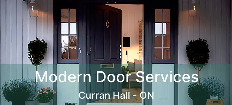  Modern Door Services Curran Hall - ON