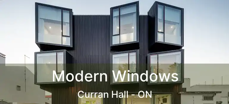  Modern Windows Curran Hall - ON
