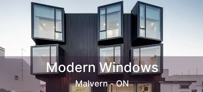 Modern Windows Malvern - ON