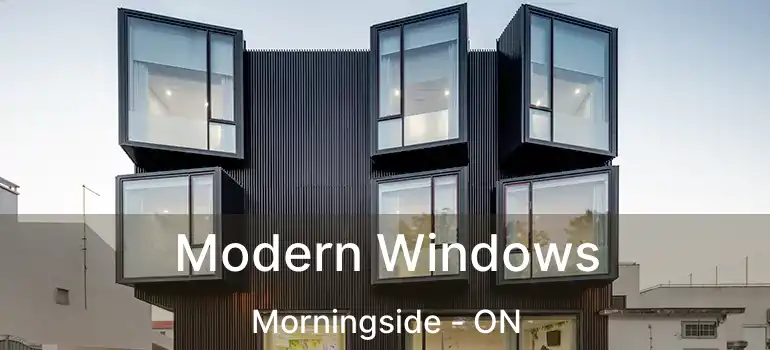  Modern Windows Morningside - ON