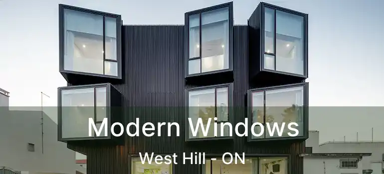  Modern Windows West Hill - ON