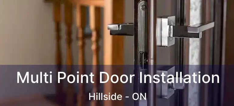  Multi Point Door Installation Hillside - ON