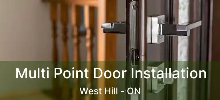  Multi Point Door Installation West Hill - ON