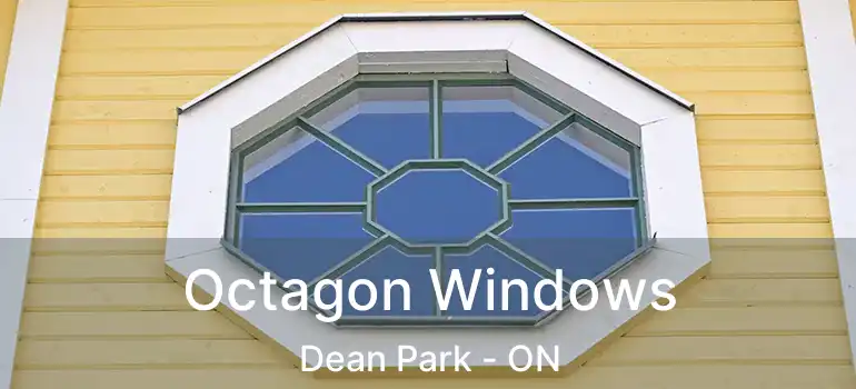  Octagon Windows Dean Park - ON