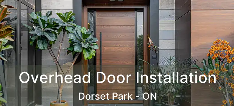  Overhead Door Installation Dorset Park - ON
