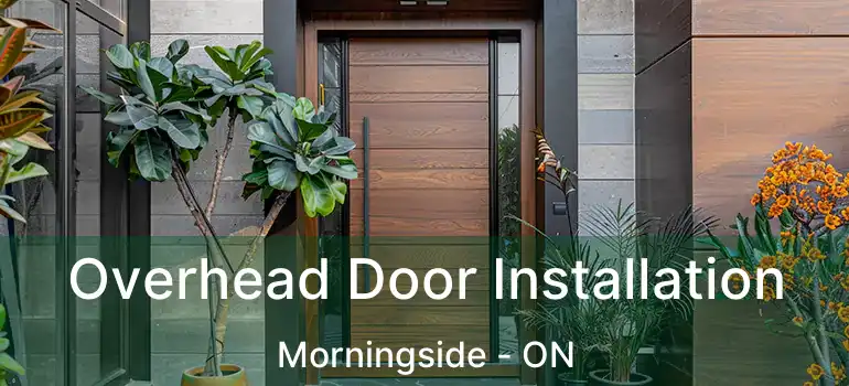  Overhead Door Installation Morningside - ON