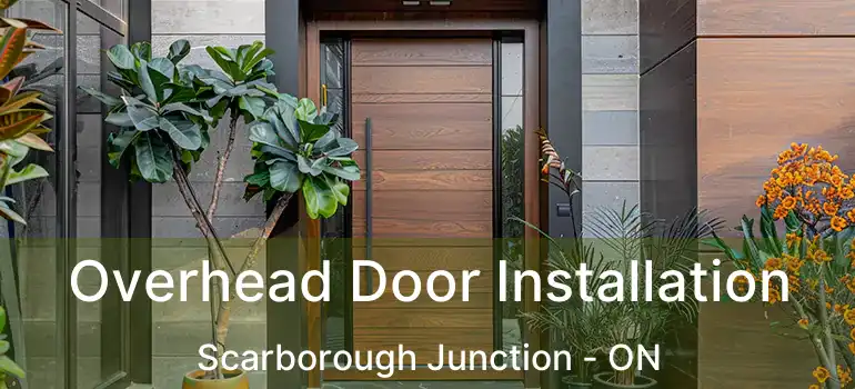  Overhead Door Installation Scarborough Junction - ON