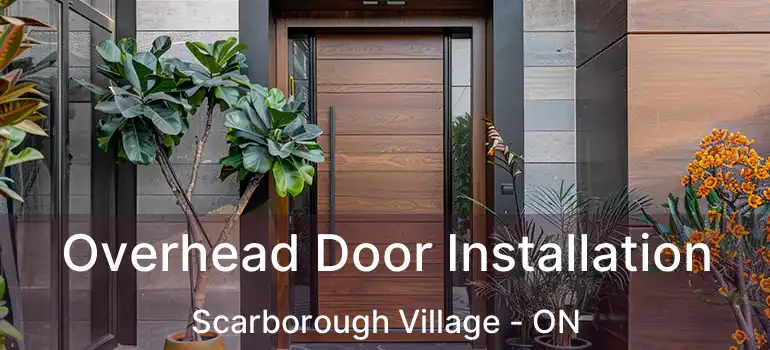  Overhead Door Installation Scarborough Village - ON