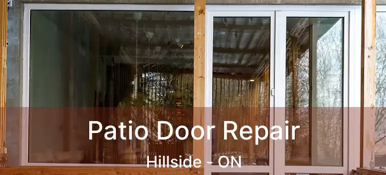  Patio Door Repair Hillside - ON