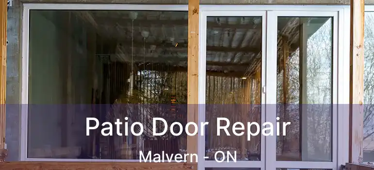  Patio Door Repair Malvern - ON