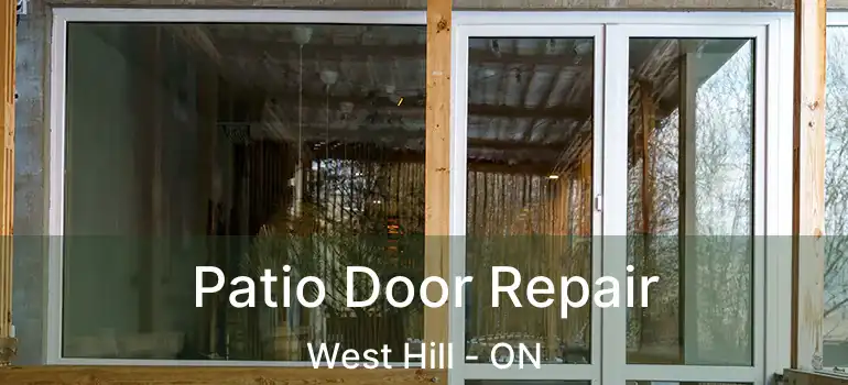  Patio Door Repair West Hill - ON