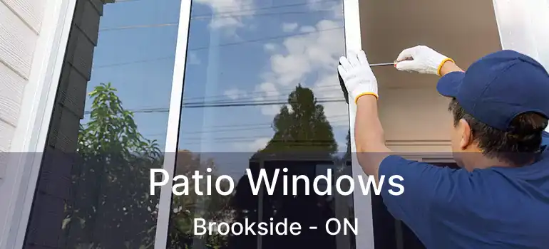 Patio Windows Brookside - ON