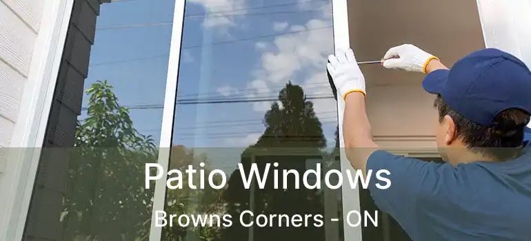  Patio Windows Browns Corners - ON
