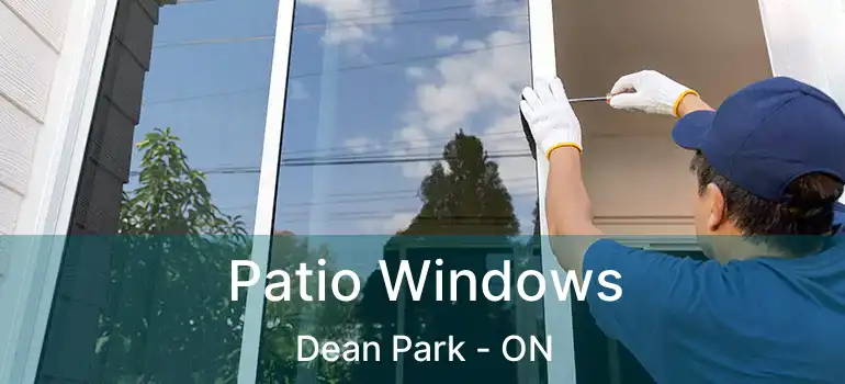  Patio Windows Dean Park - ON