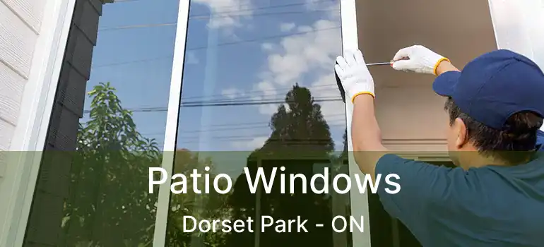  Patio Windows Dorset Park - ON