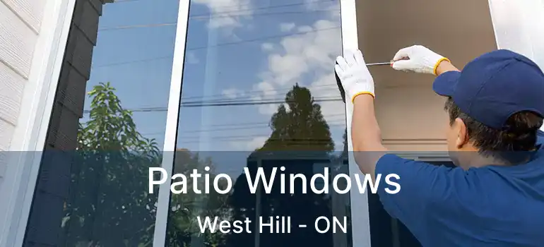  Patio Windows West Hill - ON