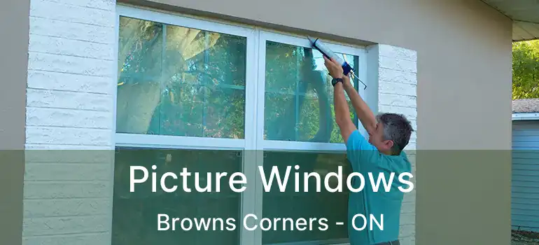  Picture Windows Browns Corners - ON