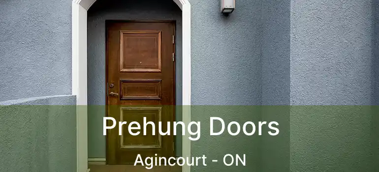  Prehung Doors Agincourt - ON