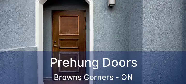 Prehung Doors Browns Corners - ON