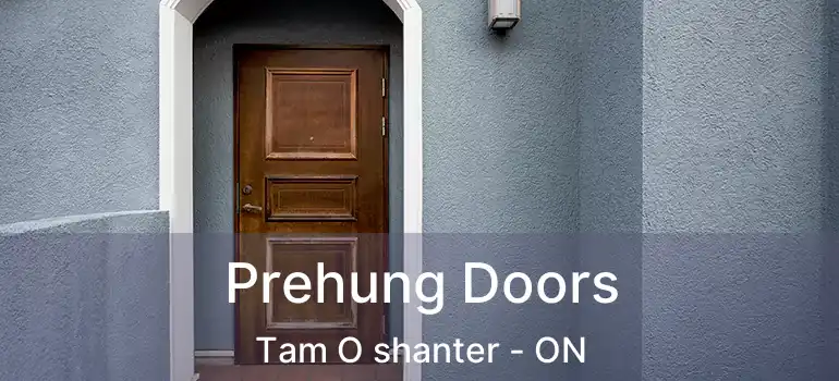  Prehung Doors Tam O shanter - ON