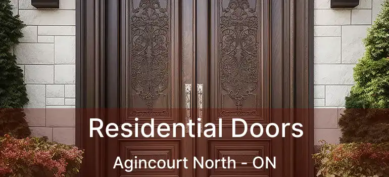 Residential Doors Agincourt North - ON