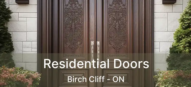  Residential Doors Birch Cliff - ON