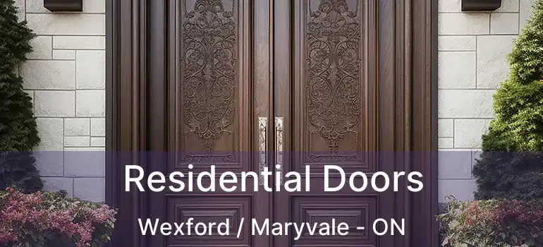  Residential Doors Wexford / Maryvale - ON