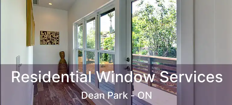  Residential Window Services Dean Park - ON