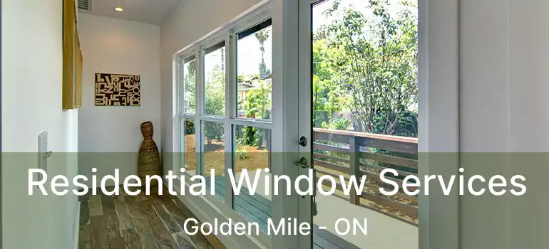 Residential Window Services Golden Mile - ON