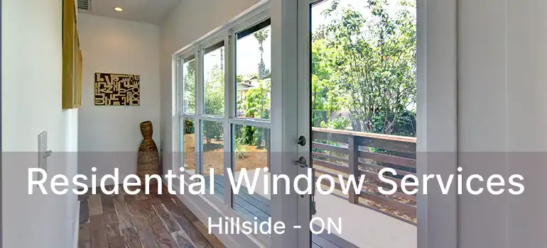  Residential Window Services Hillside - ON