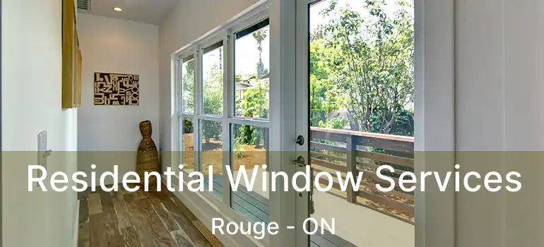  Residential Window Services Rouge - ON