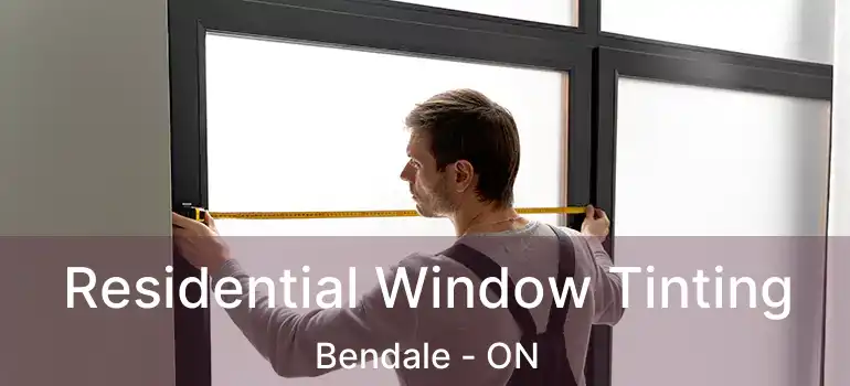  Residential Window Tinting Bendale - ON