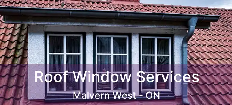  Roof Window Services Malvern West - ON