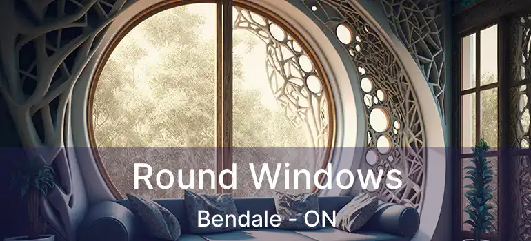  Round Windows Bendale - ON
