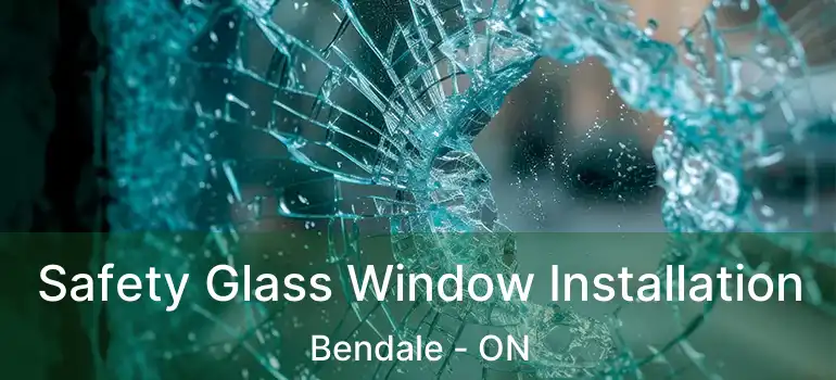  Safety Glass Window Installation Bendale - ON