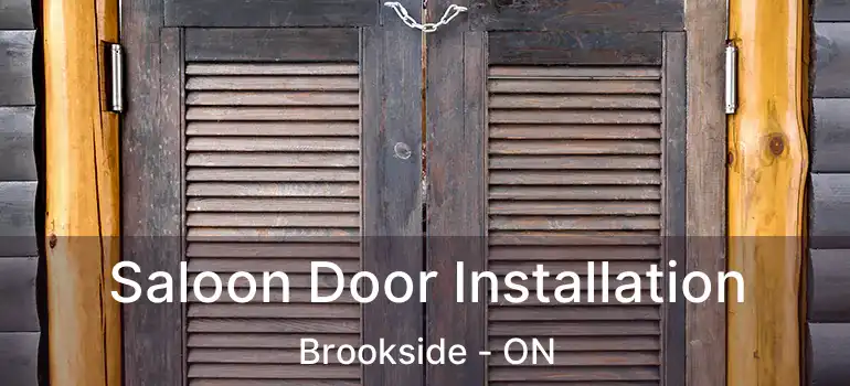  Saloon Door Installation Brookside - ON
