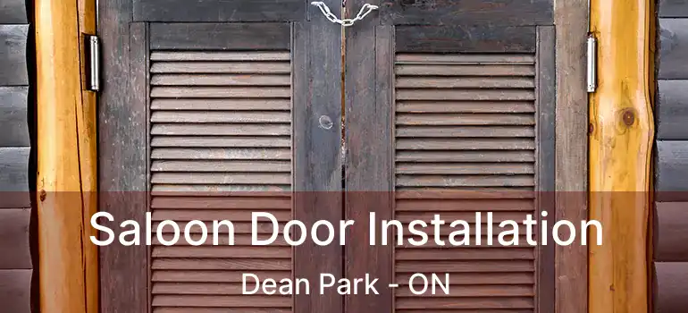  Saloon Door Installation Dean Park - ON