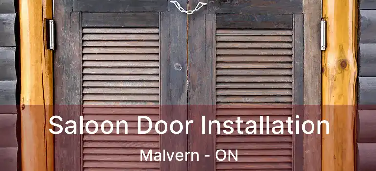 Saloon Door Installation Malvern - ON