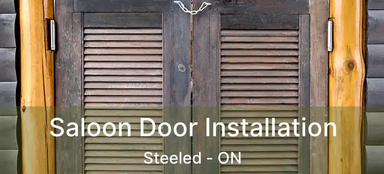  Saloon Door Installation Steeled - ON