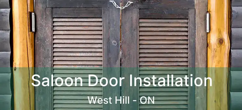 Saloon Door Installation West Hill - ON