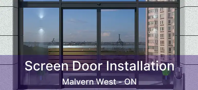 Screen Door Installation Malvern West - ON