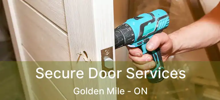  Secure Door Services Golden Mile - ON