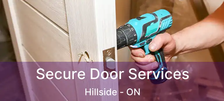  Secure Door Services Hillside - ON