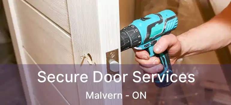  Secure Door Services Malvern - ON