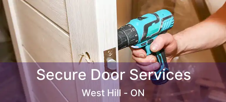  Secure Door Services West Hill - ON