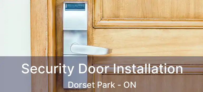  Security Door Installation Dorset Park - ON