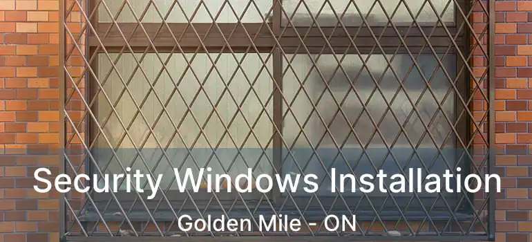 Security Windows Installation Golden Mile - ON
