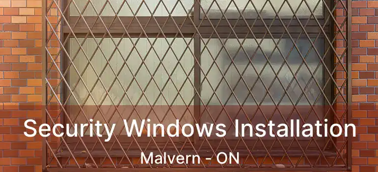  Security Windows Installation Malvern - ON
