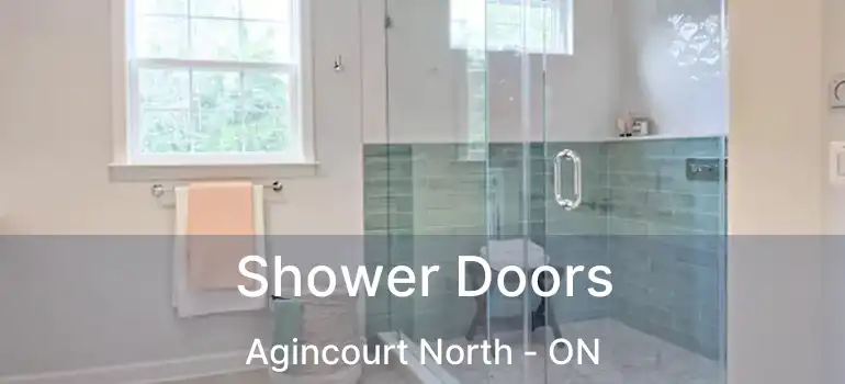  Shower Doors Agincourt North - ON