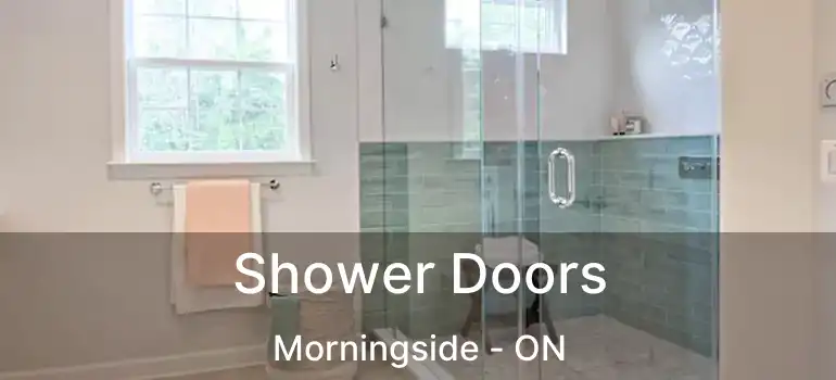  Shower Doors Morningside - ON